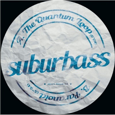 Suburbass - The Quantum Loop / Paranoid